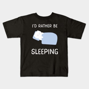 I'd rather be sleeping Kids T-Shirt